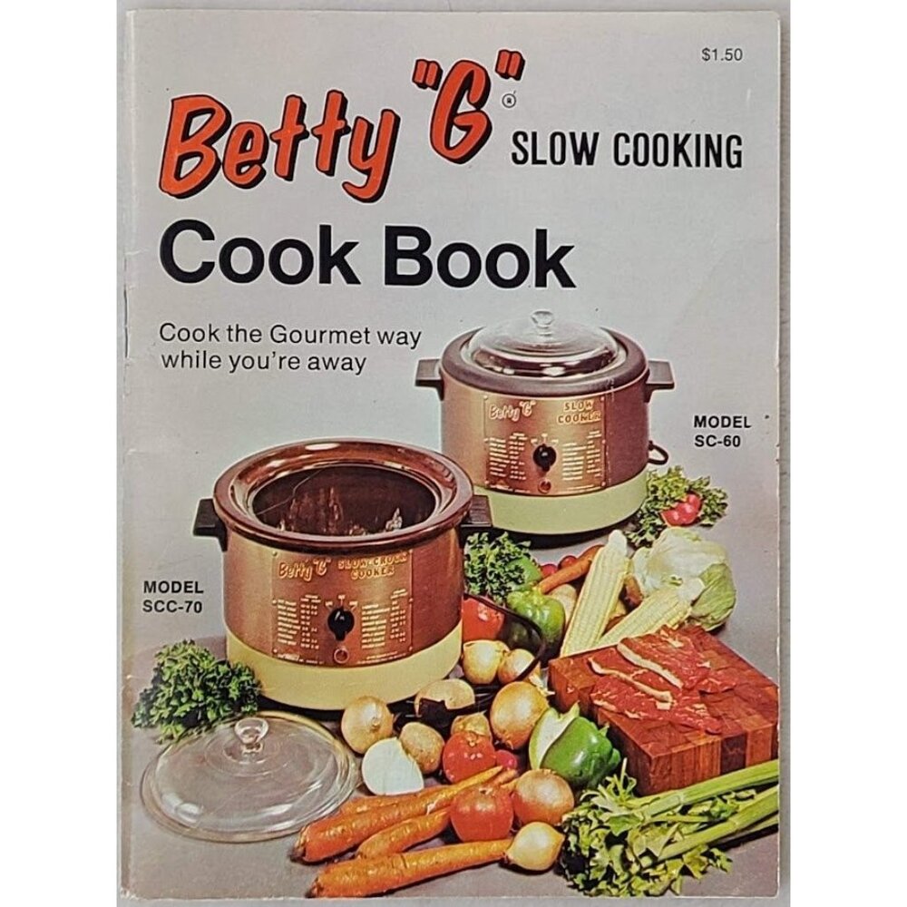 Betty G Slow Cooking Cook Book Abbott Wire Products 1973 Vintage